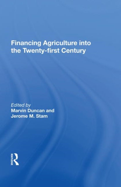 Book cover of: Financing Agriculture Into The Twenty-first Century. By: Marvin Duncan