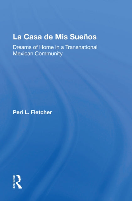 Book cover of: La Casa De Mis Suenos. By: Peri L. Fletcher