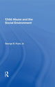 Book cover of: Child Abuse and the Social Environment. By: George E. Fryer