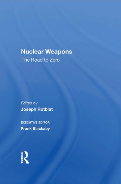 Book cover of: Nuclear Weapons. By: Joseph Rotblat