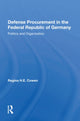 Book cover of: Defense Procurement In The Federal Republic Of Germany. By: Regina Cowen Karp