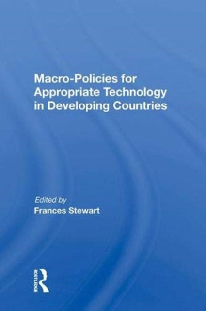 Book cover of: Macro Policies For Appropriate Technology In Developing Countries