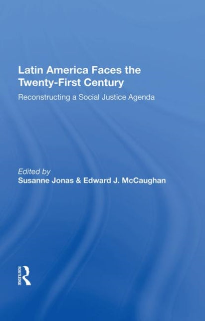 Book cover of: Latin America Faces The Twenty-first Century. By: Susanne Jonas