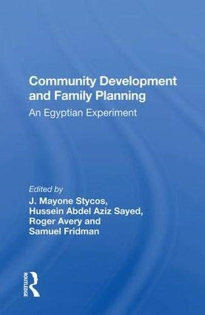 Book cover of: Community Development And Family Planning. By: J. Mayone Stycos