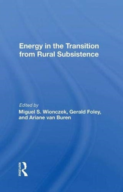 Book cover of: Energy In The Transition From Rural Subsistence. By: Miguel S. Wionczek
