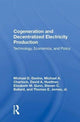 Book cover of: Cogeneration And Decentralized Electricity Production. By: Michael D. Devine