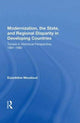 Book cover of: Modernization, The State, And Regional Disparity In Developing Countries. By: Ezzeddine Moudoud
