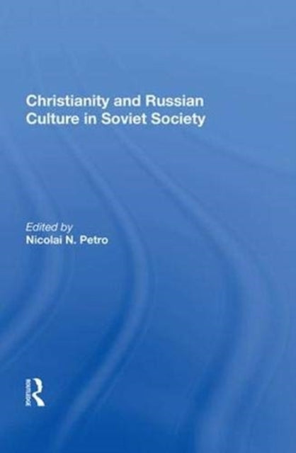 Book cover of: Christianity and Russian Culture in Soviet Society