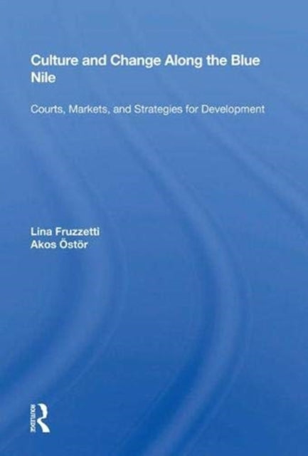 Book cover of: Culture And Change Along The Blue Nile. By: Lina Fruzzetti
