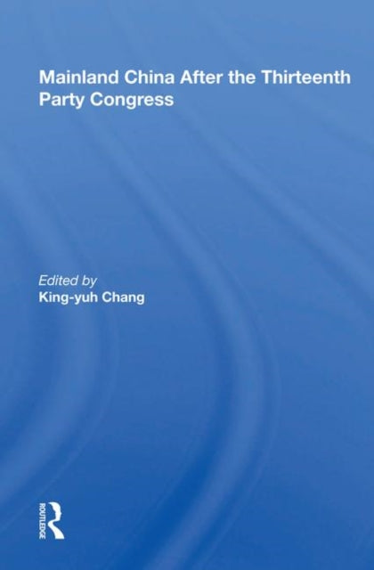 Book cover of: Mainland China After The Thirteenth Party Congress