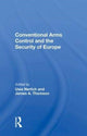 Book cover of: Conventional Arms Control And The Security Of Europe. By: Uwe Nerlich