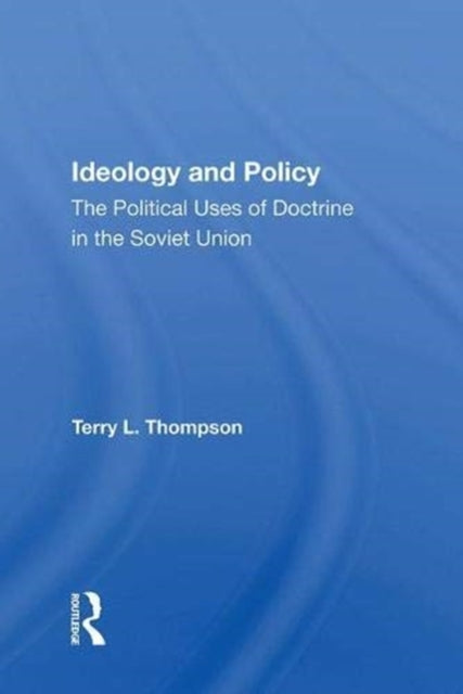 Book cover of: Ideology And Policy. By: Terry L. Thompson