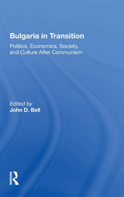 Book cover of: Bulgaria In Transition. By: John D. Bell