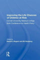 Book cover of: Improving the Life Chances of Children at Risk. By: David E. Rogers