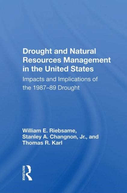 Book cover of: Drought And Natural Resources Management In The United States. By: William E. Riebsame