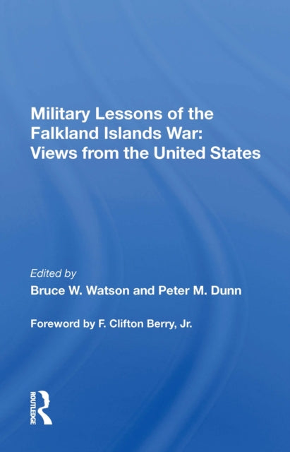 Book cover of: Military Lessons Of The Falkland Islands War. By: Bruce W. Watson