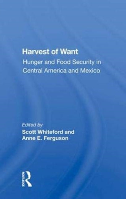 Book cover of: Harvest Of Want. By: Scott Whiteford