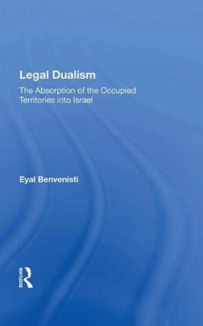Book cover of: Legal Dualism. By: Eyal Benvenisti