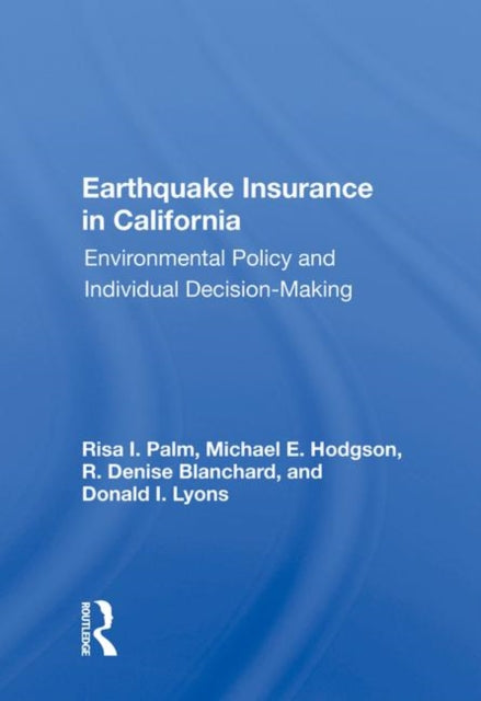 Book cover of: Earthquake Insurance in California. By: Risa Palm