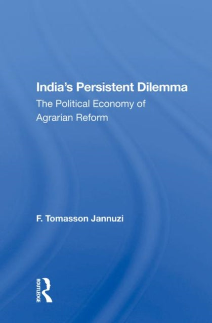 Book cover of: India's Persistent Dilemma. By: F. Tomasson Jannuzi