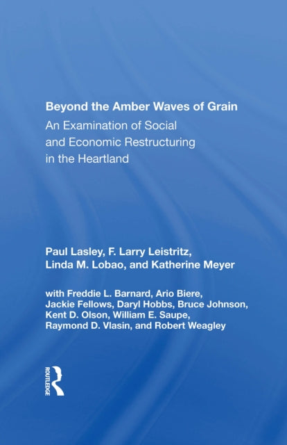 Book cover of: Beyond The Amber Waves Of Grain. By: Paul Lasley