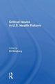 Book cover of: Critical Issues in U.S. Health Reform. By: Eli Ginzberg