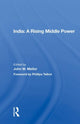 Book cover of: India: A Rising Middle Power. By: John Williams Mellor