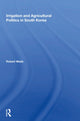 Book cover of: Irrigation And Agricultural Politics In South Korea. By: Robert Wade