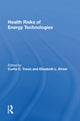 Book cover of: Health Risks Of Energy Technologies. By: C. C. Travis
