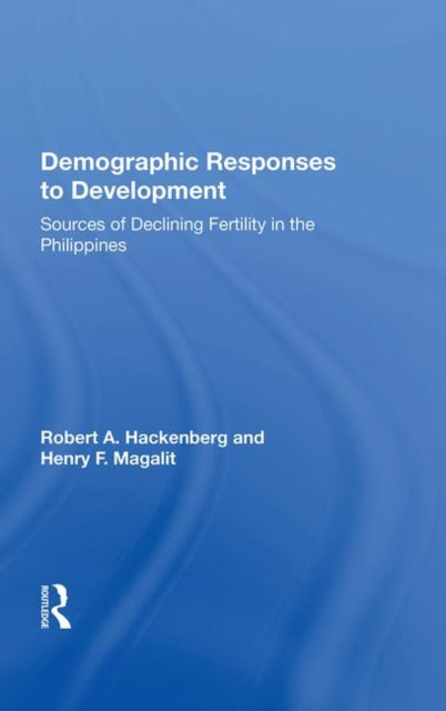 Book cover of: Demographic Responses To Development. By: Robert A. Hackenberg
