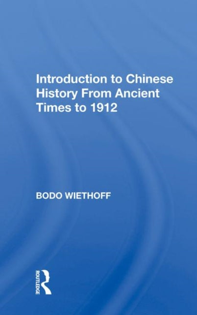 Book cover of: Intro Chinese History. By: Bodo Wiethoff