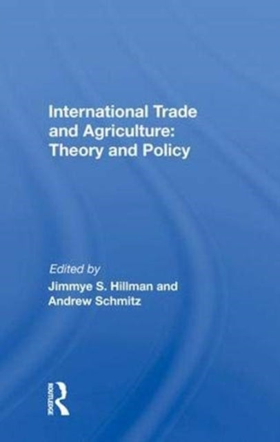 Book cover of: International Trade And Agriculture: Theory And Policy
