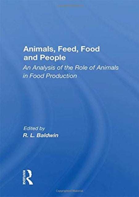 Book cover of: Animals, Feed, Food And People