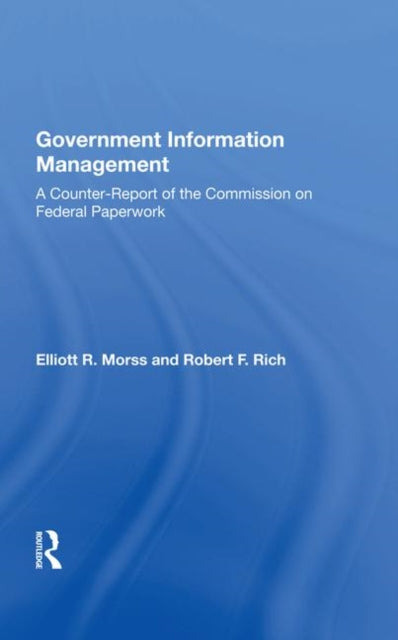 Book cover of: Government Information Management. By: Elliott R. Morss