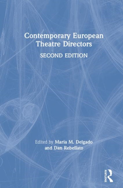 Book cover of: Contemporary European Theatre Directors. By: Maria M. Delgado