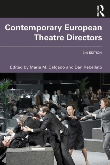 Book cover of: Contemporary European Theatre Directors. By: Maria M. Delgado
