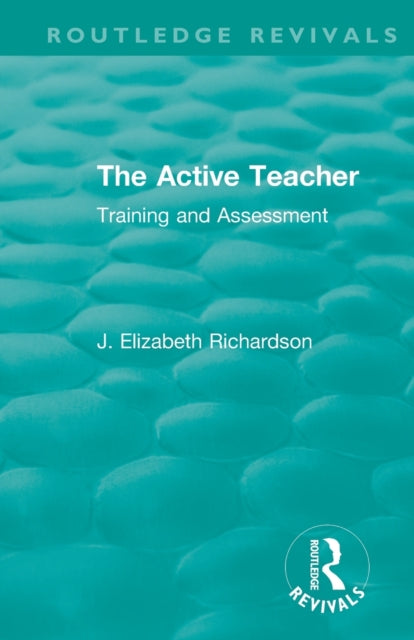 Book cover of: Active Teacher. By: J. Elizabeth Richardson