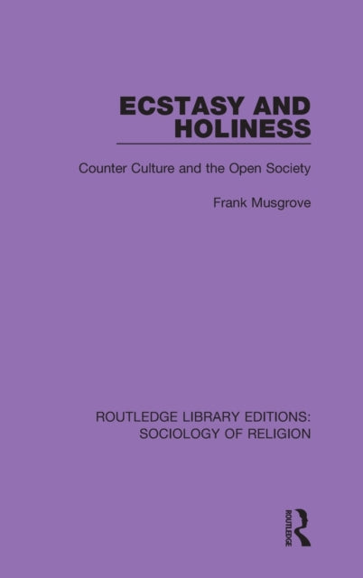 Book cover of: Ecstasy and Holiness. By: Frank Musgrove