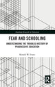 Book cover of: Fear and Schooling. By: Ronald Evans