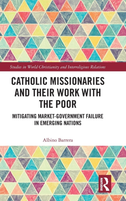Book cover of: Catholic Missionaries and Their Work with the Poor. By: Albino Barrera