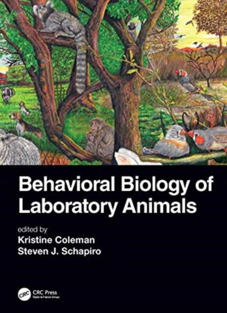 Book cover of: Behavioral Biology of Laboratory Animals. By: Kristine Coleman