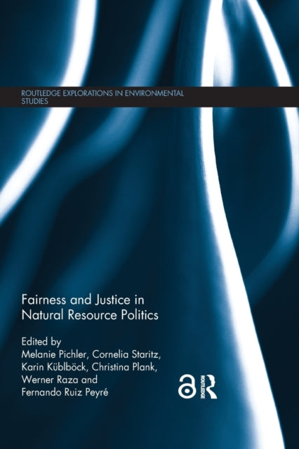 Book cover of: Fairness and Justice in Natural Resource Politics. By: Melanie Pichler