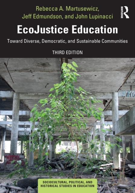 Book cover of: EcoJustice Education. By: Rebecca A. Martusewicz