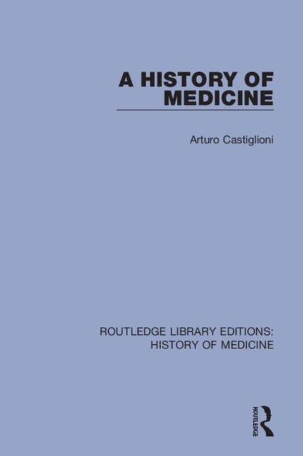 Book cover of: History of Medicine. By: Arturo Castiglioni