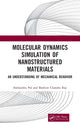 Book cover of: Molecular Dynamics Simulation of Nanostructured Materials. By: Snehanshu Pal