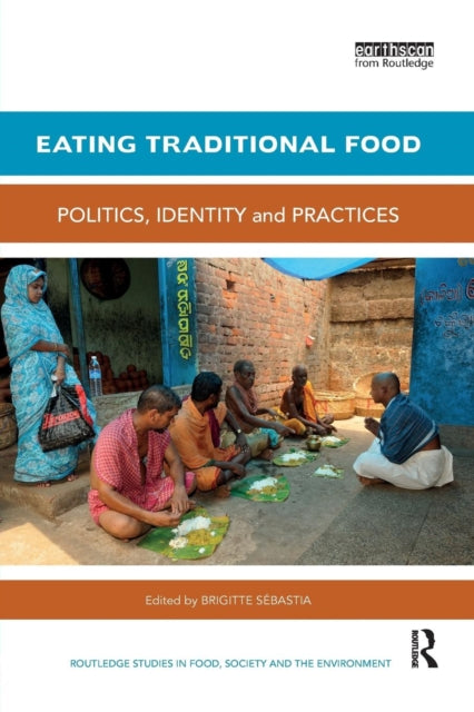 Book cover of: Eating Traditional Food. By: Brigitte Sebastia