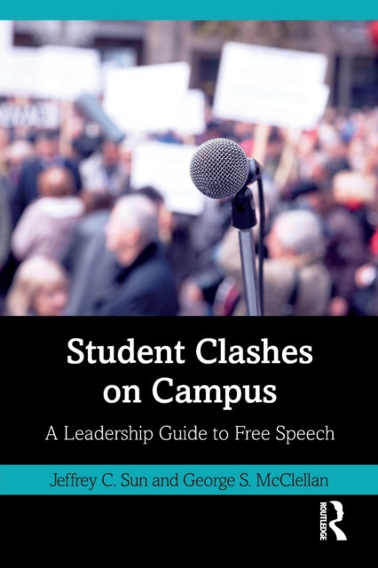 Book cover of: Student Clashes on Campus. By: Jeffrey C. Sun