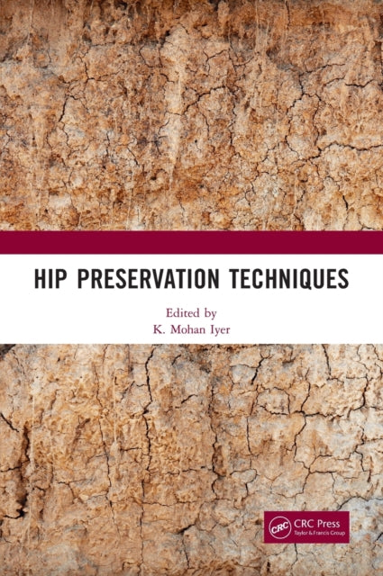 Book cover of: Hip Preservation Techniques. By: K. Mohan Iyer
