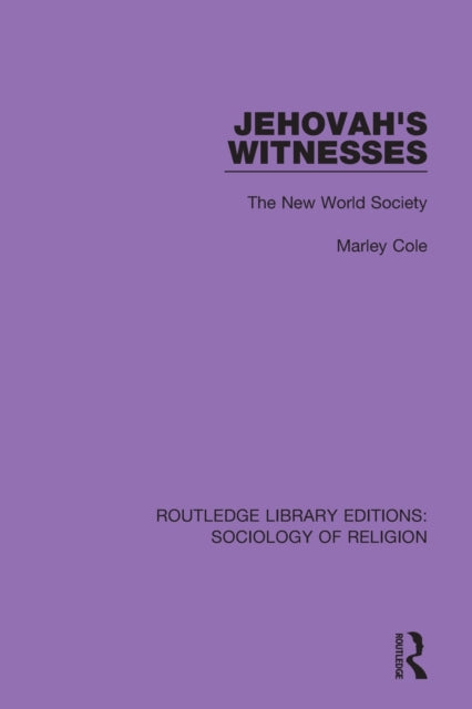 Book cover of: Jehovah's Witnesses. By: Marley Cole