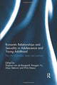 Book cover of: Romantic Relationships and Sexuality in Adolescence and Young Adulthood. By: Daphne van de Bongardt